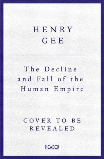The Decline and Fall of the Human Empire