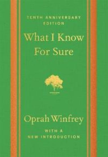 What I Know For Sure - Tenth Anniversary Edition