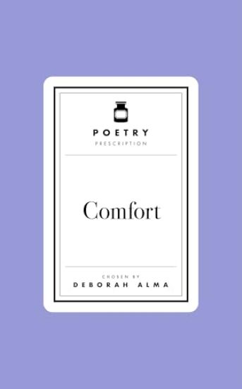 Poetry Prescription:  Comfort