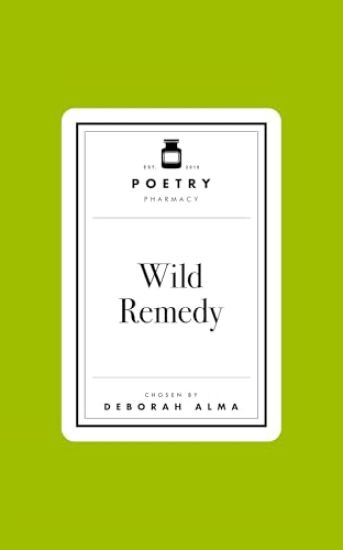 Poetry Prescription: Wild Remedy