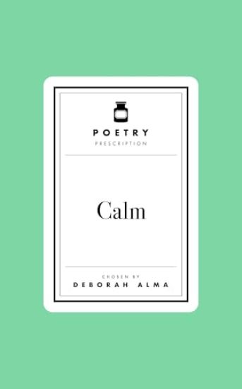 Poetry Prescription: Calm