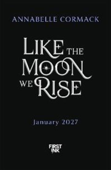 Like the Moon We Rise
