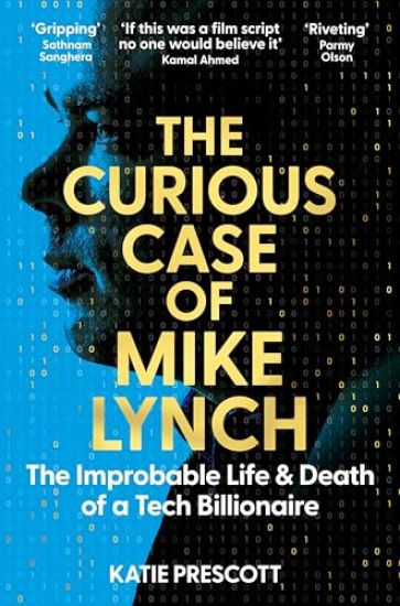 The Curious Case of Mike Lynch