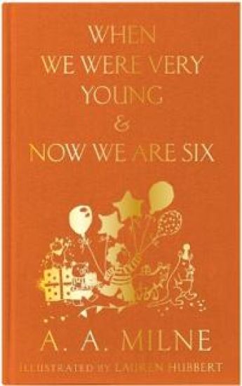 When We Were Very Young & Now We Are Six
