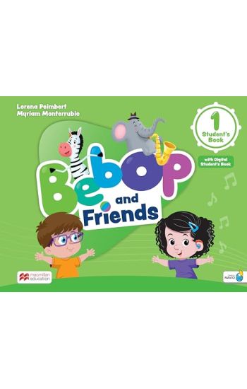 Bebop and Friends Level 1 Student's Book with Navio App and Digital Student's Book