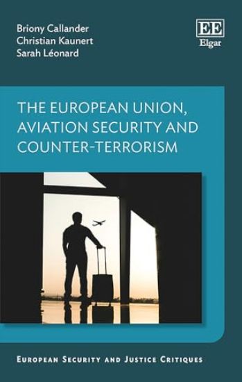 The European Union, Aviation Security and Counter-Terrorism