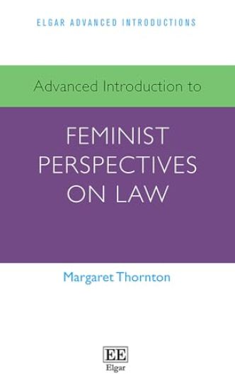 Advanced Introduction to Feminist Perspectives on Law