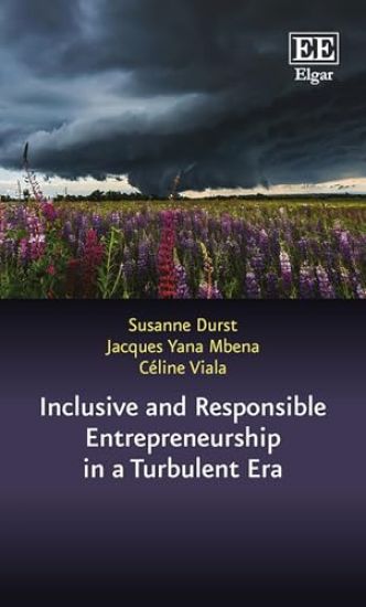 Inclusive and Responsible Entrepreneurship in a Turbulent Era