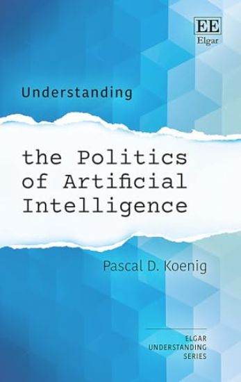Understanding the Politics of Artificial Intelligence