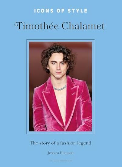 Icons of Style: Timothée Chalamet