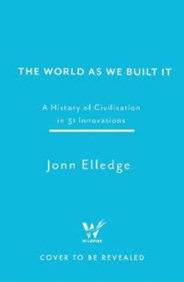 The World as We Built It