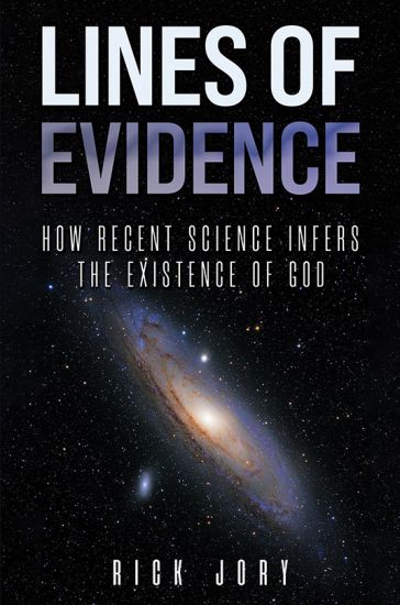 Lines of Evidence: How Recent Science Infers the Existence of God