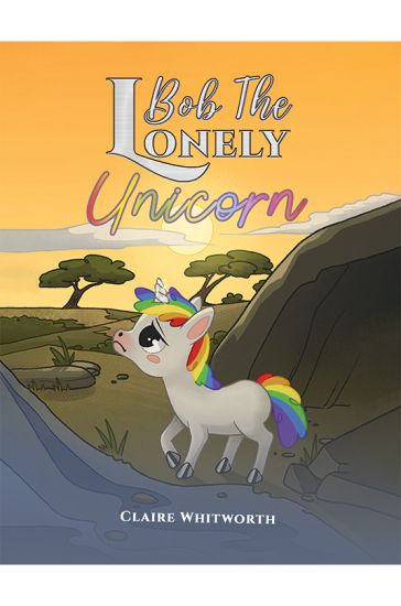 Bob The Lonely Unicorn