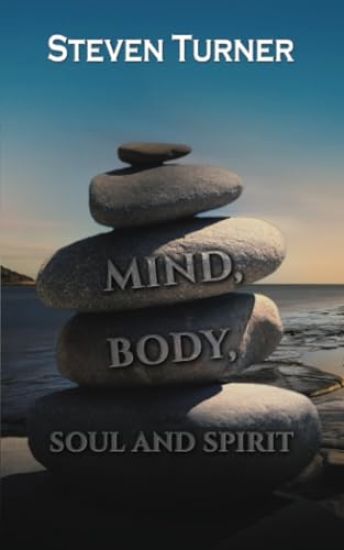 Mind, Body, Soul and Spirit