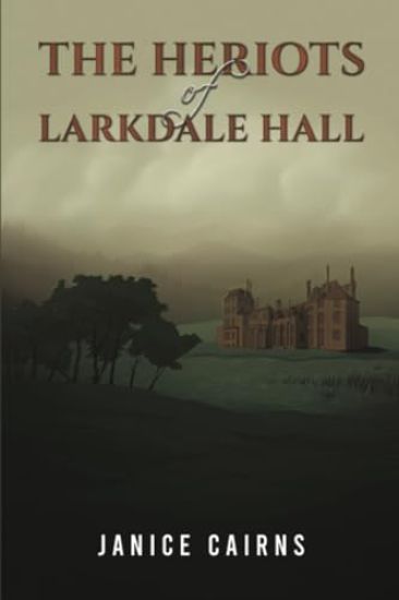 The Heriots of Larkdale Hall