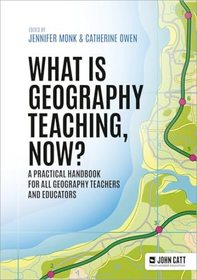 What is Geography Teaching, Now?