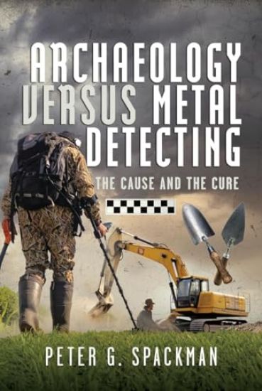 Archaeology Versus Metal Detecting