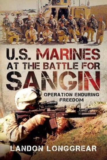 U.S. Marines at the Battle for Sangin