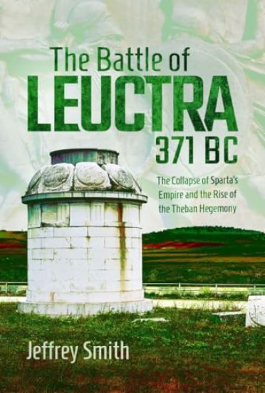 The Battle of Leuctra, 371 BC