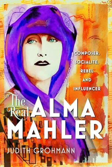 The Real Alma Mahler