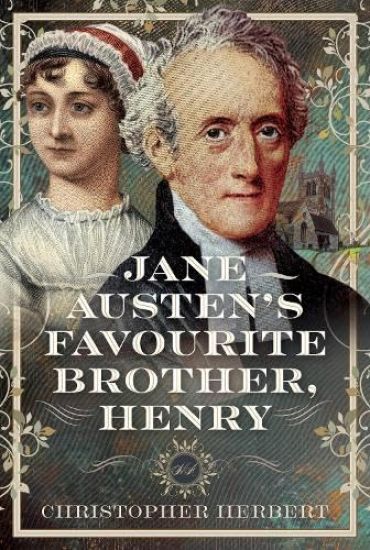 Jane Austen’s Favourite Brother, Henry