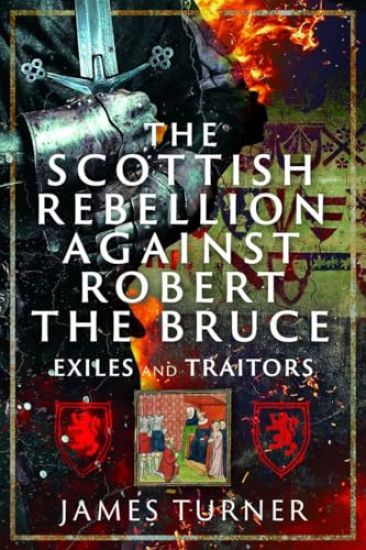 The Scottish Rebellion against Robert the Bruce