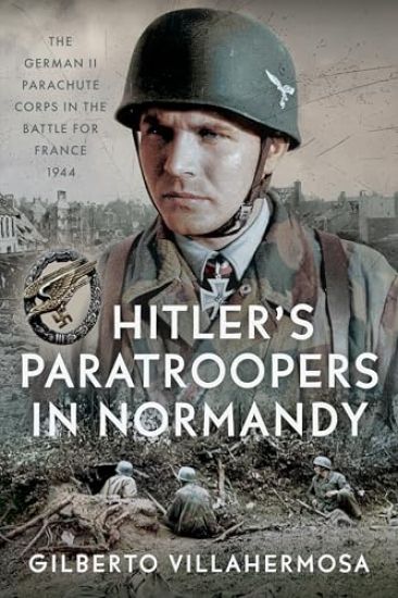 Hitler's Paratroopers in Normandy
