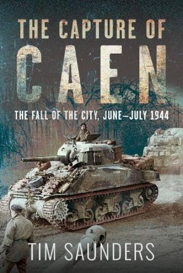 The Capture of Caen