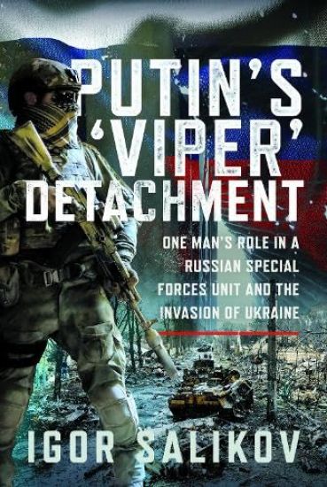 Putin's 'Viper' Detachment