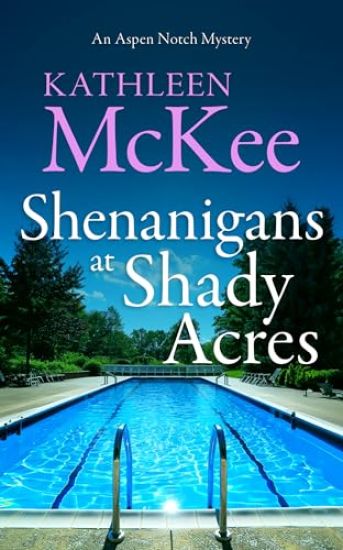 Shenanigans at Shady Acres
