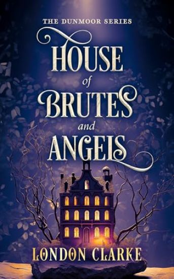 House of Brutes and Angels