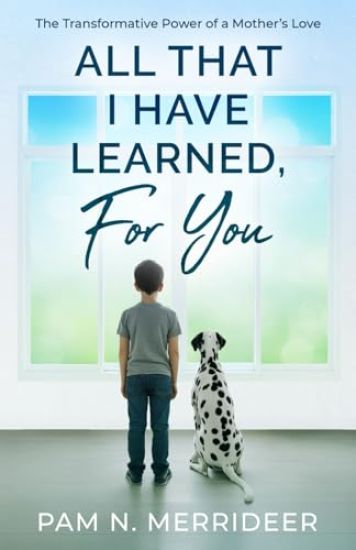 All That I Have Learned, For You