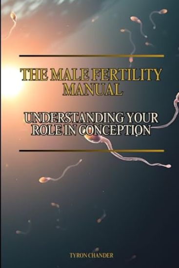 The Male Fertility Manual