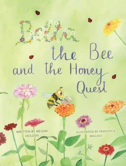 Bella The Bee And The Honey Quest