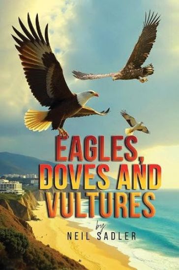 Eagles, Doves and Vultures