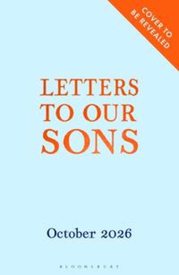 Letters to Our Sons