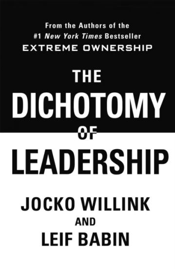The Dichotomy of Leadership