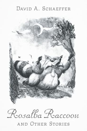 Rosalba Raccoon and Other Stories