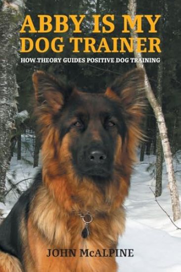 Abby is my Dog Trainer