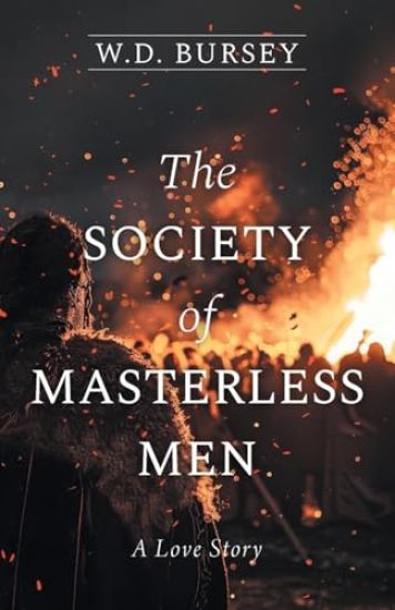 The Society of Masterless Men