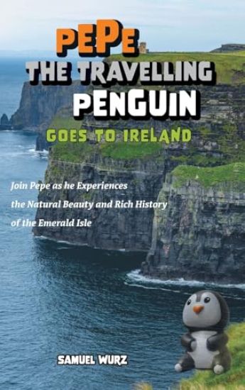 Pepe the Travelling Penguin Goes to Ireland