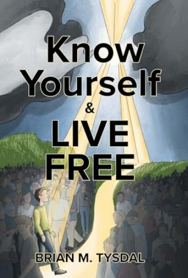 Know Yourself and Live Free