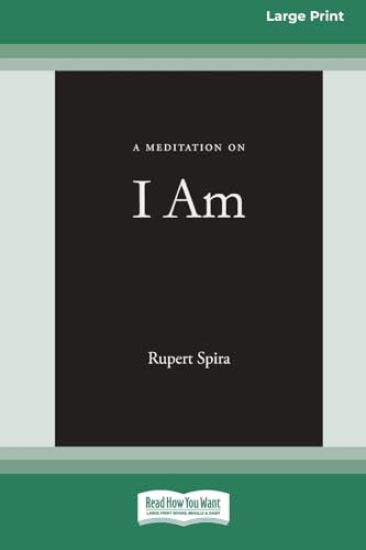 A Meditation on I Am [Standard Large Print 16 Pt Edition]