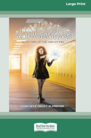 Ouroboros (Circuit Fae #2) (16pt Large Print Format)