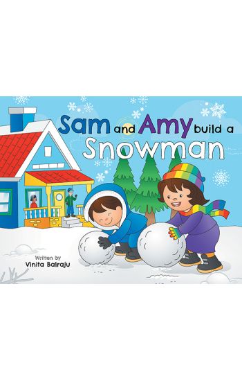 Sam And Amy Build A Snowman