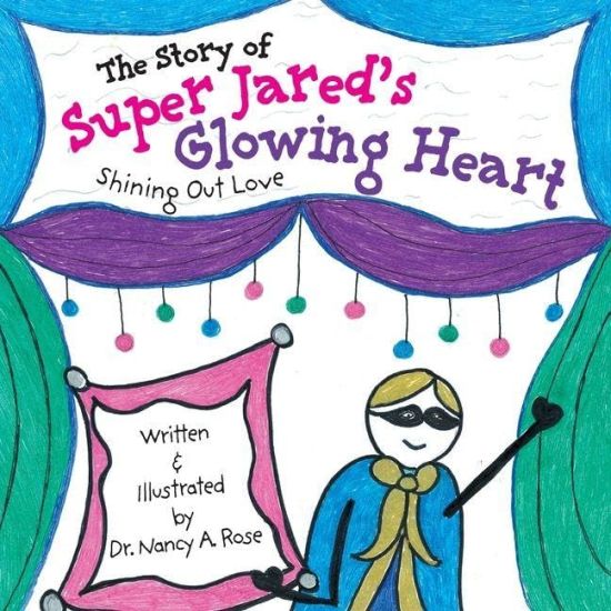 The Story of Super Jared's Glowing Heart