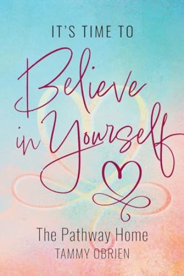 It's Time to Believe in Yourself