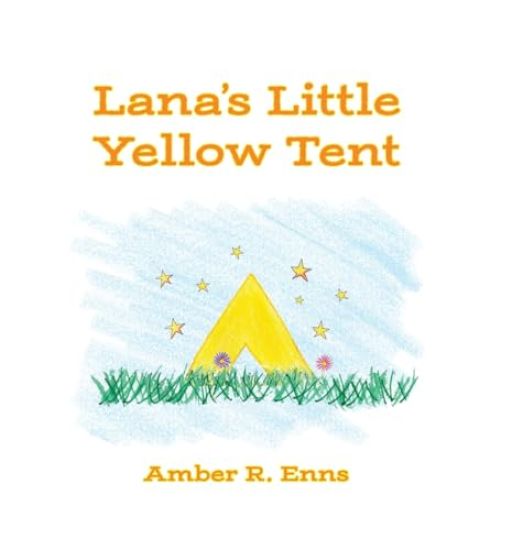 Lana's Little Yellow Tent