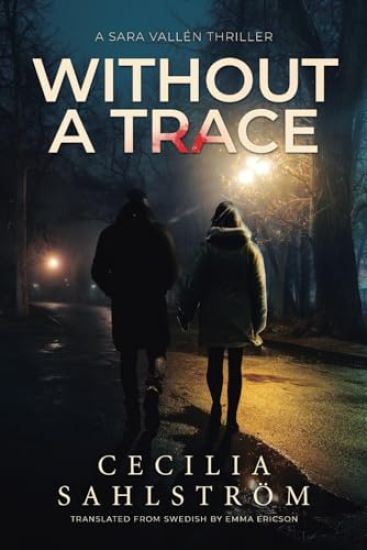 Without a Trace: A Sara Vallén Thriller