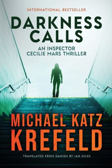 Darkness Calls: An Inspector Cecilie Mars Thriller